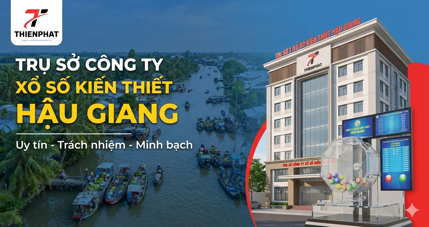 Trụ sở công ty xổ số kiến thiết Hậu Giang