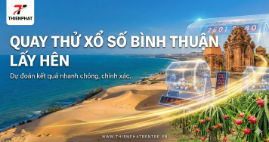 Quay thử xổ số bình thuận lấy hên và phân tích dữ liệu