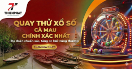 Phân tích độ chính xác của thuật toán quay thử xổ số Cà Mau