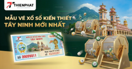 Mẫu vé xổ số kiến thiết Tây Ninh mới nhất