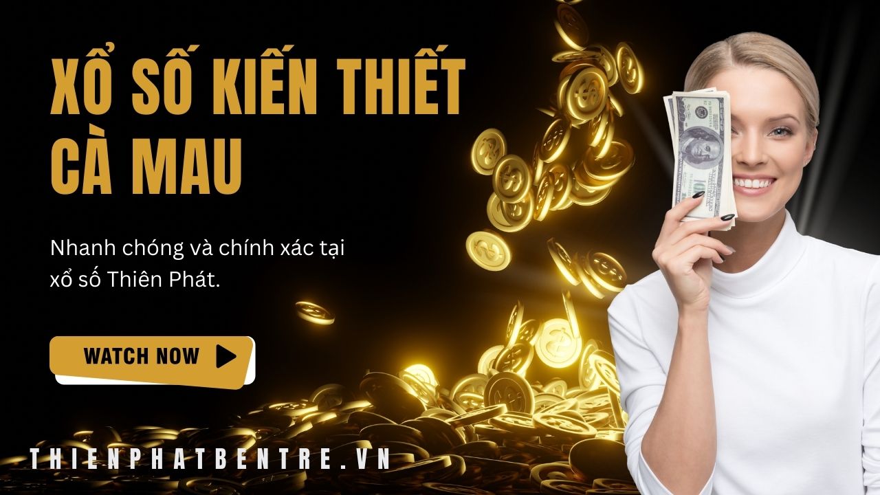 Kết quả xổ số Cà Mau hôm nay cập nhật nhanh nhất