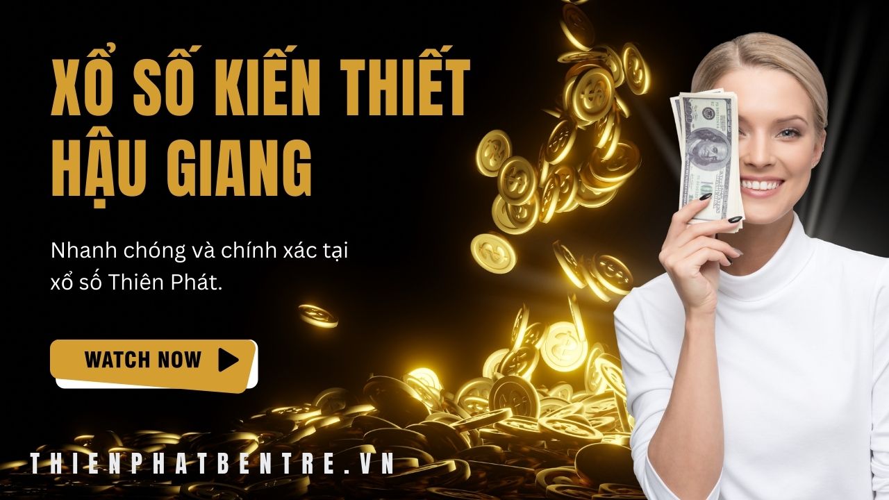Kết quả xổ số Hậu Giang mới nhất